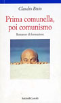 Copertina �Prima comunella poi comunismo � romanzo di formazione�