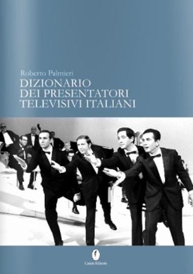 Dizionario dei presentatori televisivi e italiani