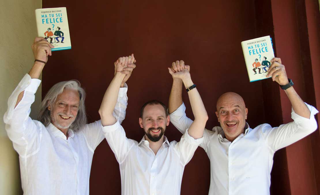 Gigio, Federico e Claudio in Ma tu sei felice