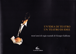 Un'idea di teatro, un teatro di idee